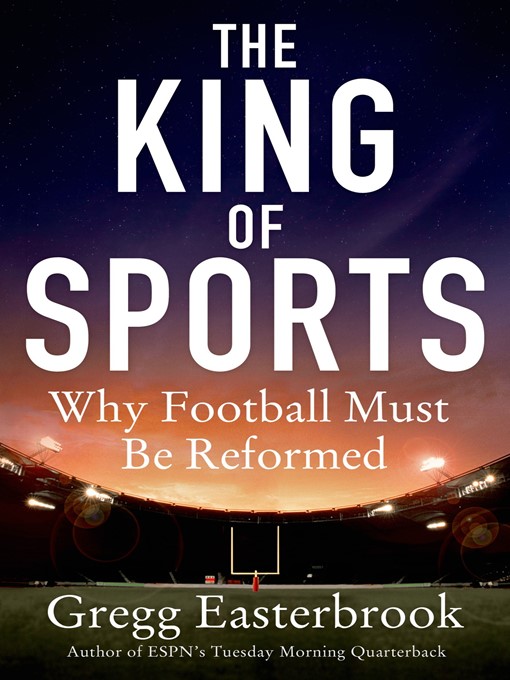 Title details for The King of Sports by Gregg Easterbrook - Wait list